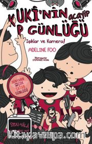 Kuki’nin Acayip Günlüğü 4 / Işıklar ve Kamera !