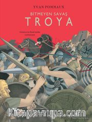 Bitmeyen Savaş Troya