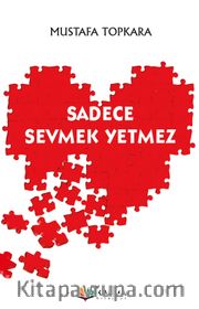 Sadece Sevmek Yetmez