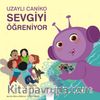 Uzaylı Caniko Sevgiyi Öğreniyor
