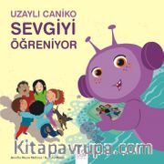 Uzaylı Caniko Sevgiyi Öğreniyor
