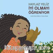 Haylaz Yeliz İyi Olmayı Öğreniyor