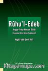 Rûhu’l-Edeb Arapça-Türkçe Manzum Sözlük (İnceleme-Metin-Sözlük-Tıpkıbasım)