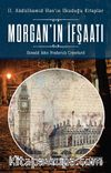 Morgan’ın İfşaatı & II. Abdülhamid Han’ın Okuduğu Kitaplar