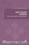 Dört Halife Dönemi & Siyasi, Sosyal, Kültürel ve İktisadi Hayat