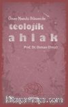 Ömer Nasuhi Bilmen’de Teolojik Ahlak