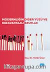 Modernliğin Diğer Yüzü ve Dezavantajlı Gruplar