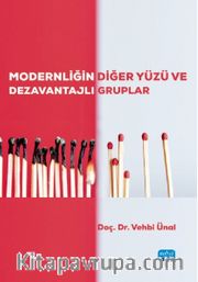 Modernliğin Diğer Yüzü ve Dezavantajlı Gruplar