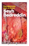 Dar Ağacında Aşk ve İsyan & Şeyh Bedreddin