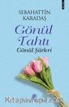 Gönül Tahtı & Gönül Şiirleri
