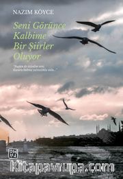 Seni Görünce Kalbime Bir Şiirler Oluyor