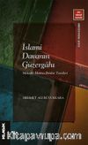 İslami Davanın Güzergahı & Metodik İslamcı İktidar Teorileri