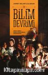 Bilim Devrimi & Homo Faber - Homo Economicus Dayanışmaşı