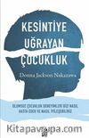 Kesintiye Uğrayan Çocukluk