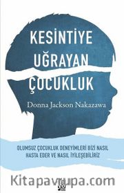 Kesintiye Uğrayan Çocukluk