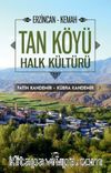 Erzincan-Kemah Tan Köyü Halk Kültürü