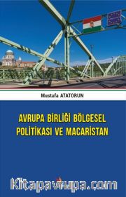 Avrupa Birliği Bölgesel Politikası ve Macaristan