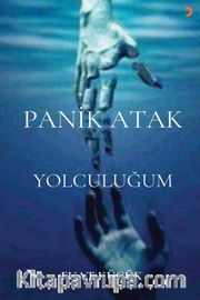 Panik Atak Yolculuğum