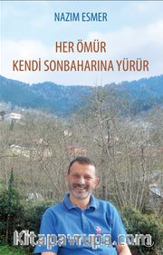 Her Ömür Kendi Sonbaharına Yürür
