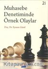 Muhasebe Denetiminde Örnek Olaylar