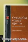 Ortaçağ'da Yüksek Öğretim & İslam Dünyası ve Hıristiyan Batı
