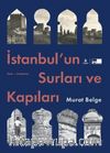 İstanbul’un Surları ve Kapıları (Ciltli) 
