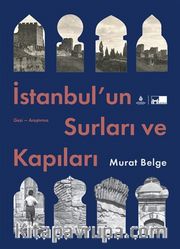 İstanbul’un Surları ve Kapıları (Ciltli) 