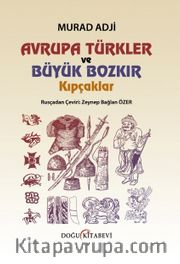 Avrupa Türkler ve Büyük Bozkır Kıpçaklar