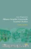 Arşiv Belgeleriyle Alliance Israelite Universelle İstanbul Okulları