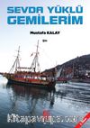 Sevda Yüklü Gemilerim