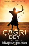 Çağrı Bey & Selçuklular’ın Kuruluş Hikayesi