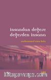 İnsandan Değere Değerden İnsana