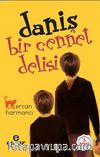 Daniş & Bir Cennet Delisi