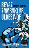 Beyaz Zambaklar Ülkesinde
