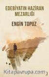 Edebiyatin Haziran Mezarlığı