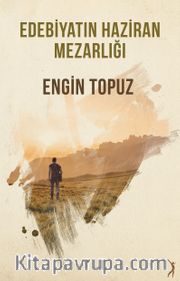 Edebiyatin Haziran Mezarlığı