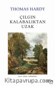 Çılgın Kalabalıktan Uzak (Beyaz Kapak)