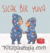 Sıcak Bir Yuva