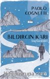 Bıldırcın Karı & Dağ Günlükleri
