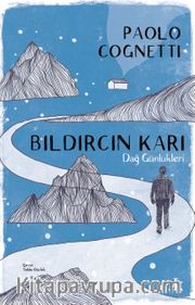 Bıldırcın Karı <br /> Dağ Günlükleri