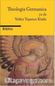 Theologia Germanica ya da Yetkin Yaşamın Kitabı