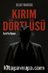 Kırım Dörtlüsü & Eşref'in Oyunu