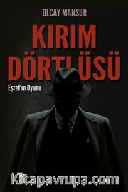 Kırım Dörtlüsü <br /> Eşref'in Oyunu
