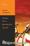 Sömürgeci Batı’nın Barbarlık Tarihi