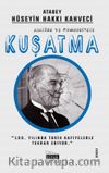 Atatürk ve Cumhuriyete Kuşatma