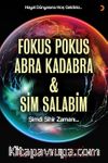 Fokus Pokus Abra Kadabra & Sim Salabim 