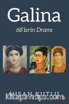 Galina & 68’lerin Dramı