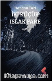 İki Küçük Islak Fare