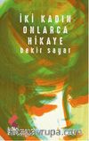 İki Kadın Onlarca Hikaye