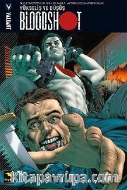 Bloodshot 02 - Yükseliş ve Düşüş